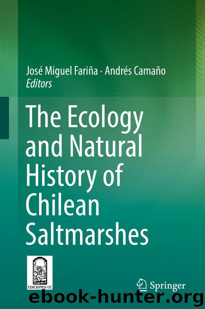 The Ecology and Natural History of Chilean Saltmarshes by José Miguel Fariña & Andrés Camaño
