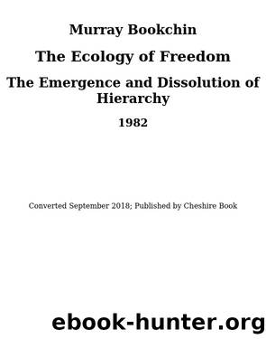 The Ecology of Freedom by Murray Bookchin & Murray Bookchin