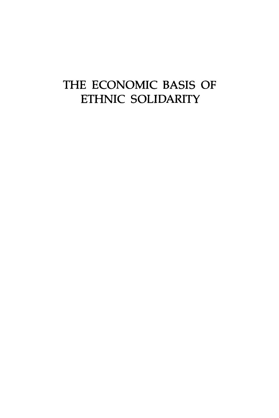 The Economic Basis of Ethnic Solidarity: Small Business in the Japanese American Community by Edna Bonacich; John Modell