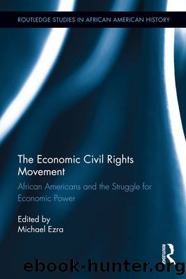 The Economic Civil Rights Movement by Ezra Michael;