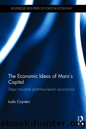 The Economic Ideas of Marx's Capital by Cuyvers Ludo;