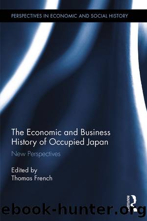 The Economic and Business History of Occupied Japan by French Thomas;