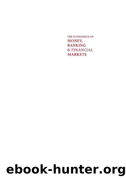 The Economics Of Money Banking & Finance, 9th Ed. (Frederic Mishkin) {S-B}â¢ by Unknown