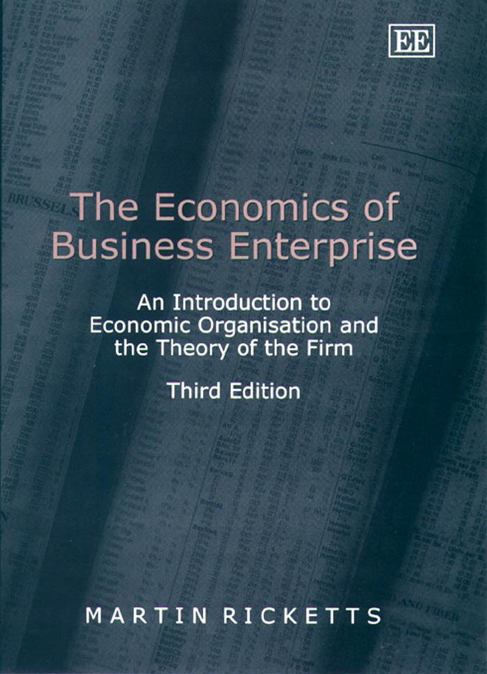 The Economics of Business Enterprise: An Introduction to Economic Organization and the Theory of the Firm by Martin Ricketts
