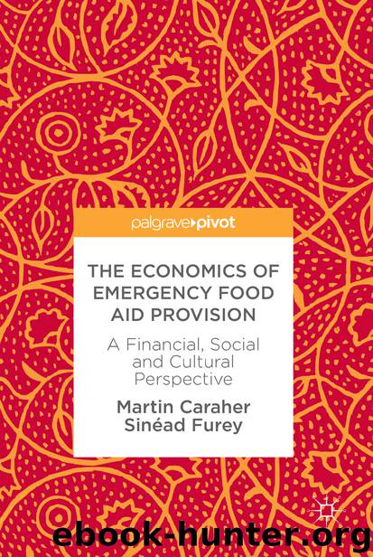 The Economics of Emergency Food Aid Provision by Martin Caraher & Sinéad Furey