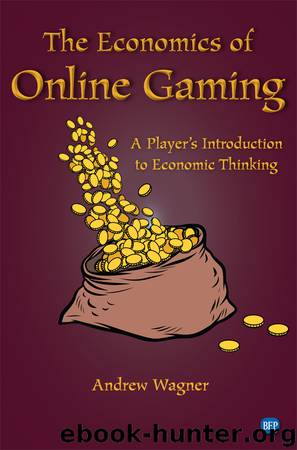 The Economics of Online Gaming by Andrew Wagner