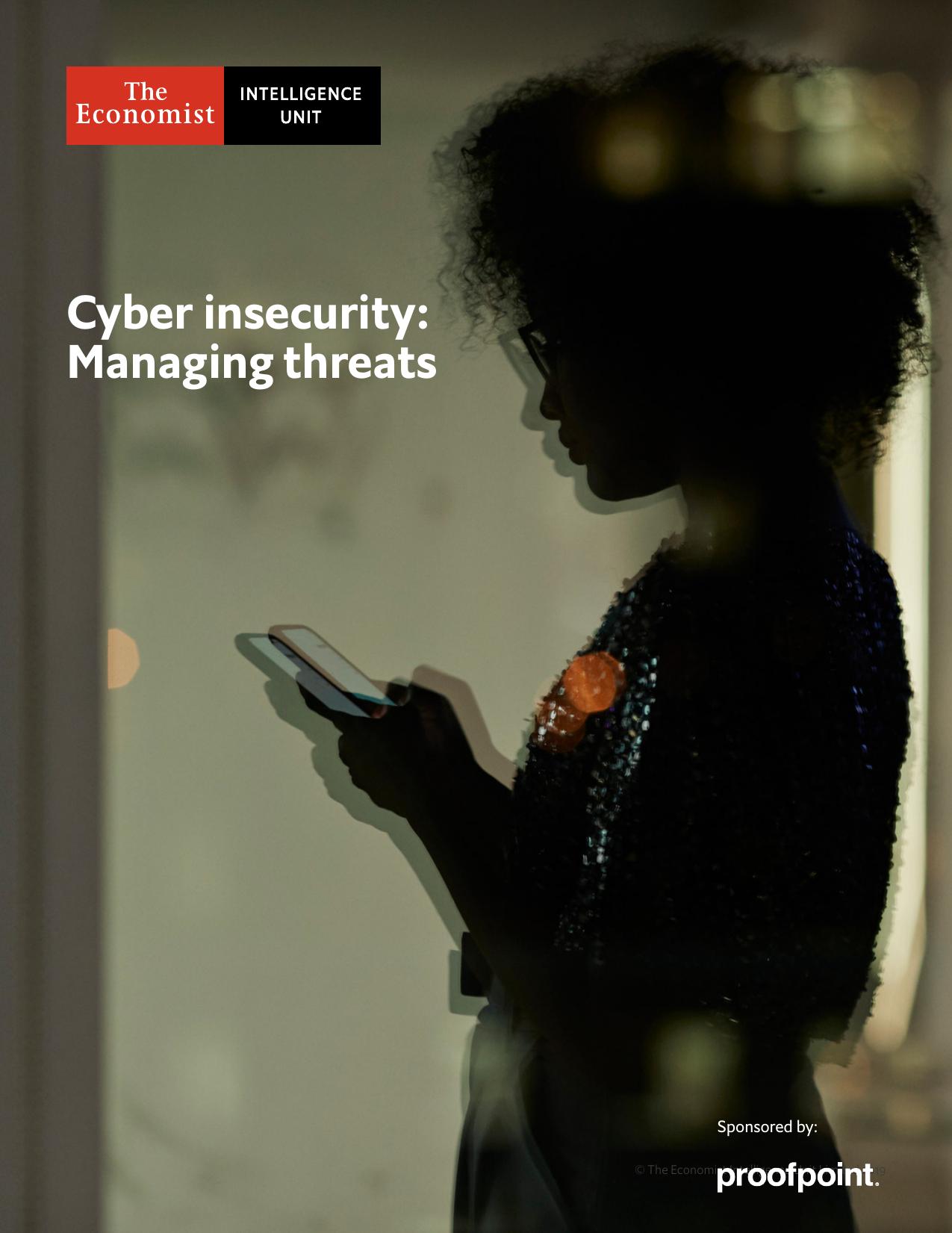 The Economist (Intelligence Unit) - Cyber insecurity: Managing threats from within (2019) by Unknow