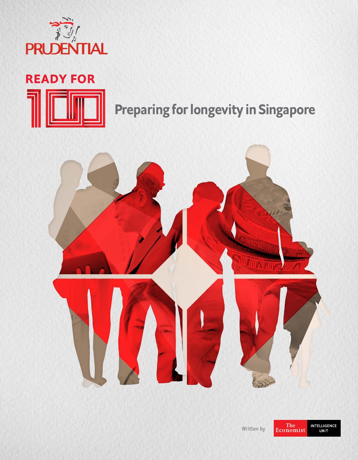 The Economist (Intelligence Unit) - Ready for 100, Preparing for longevity in Singapore (2018) by Unknow