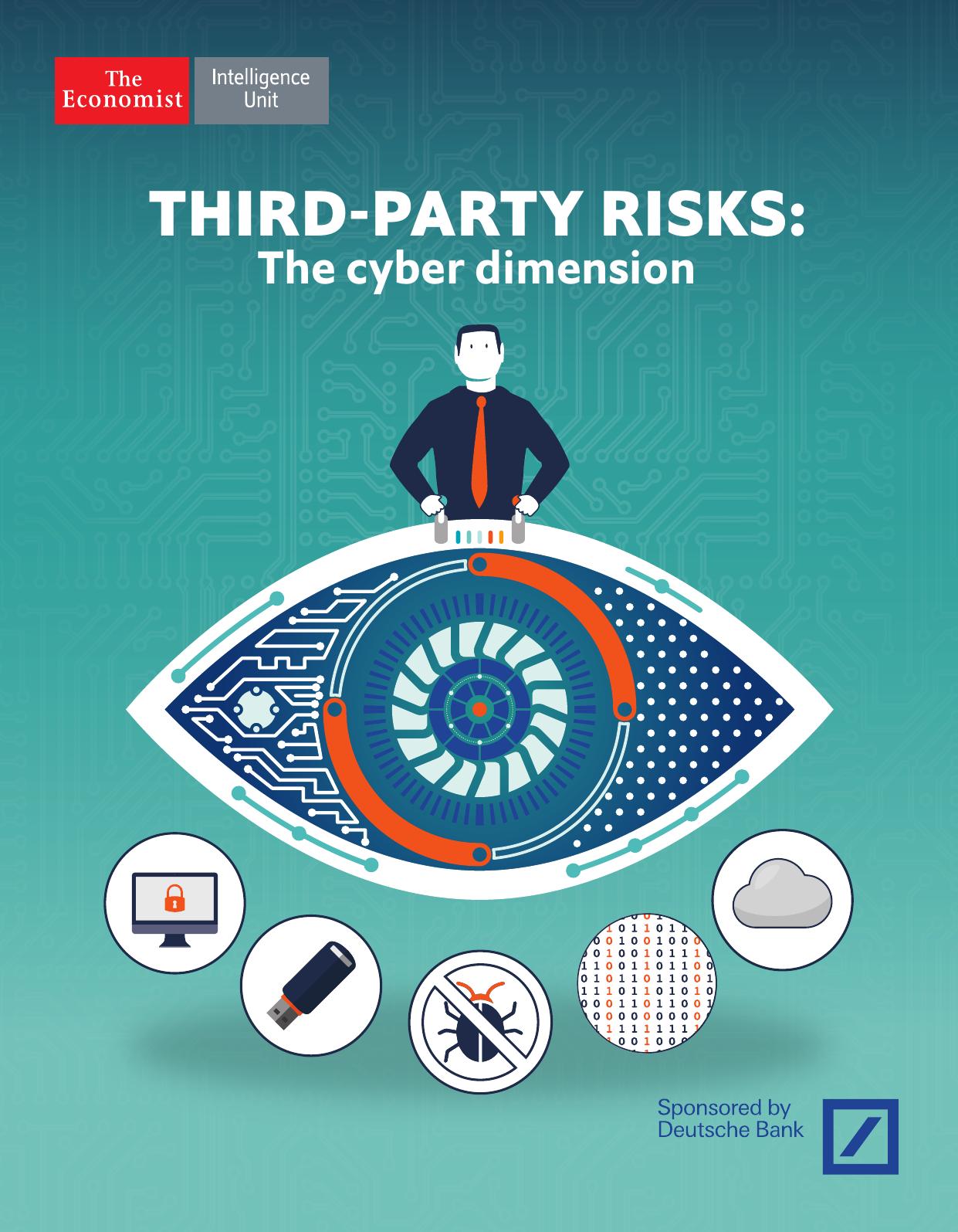 The Economist (Intelligence Unit) - Third-Party Risks: The cyber dimension (2017) by Unknow