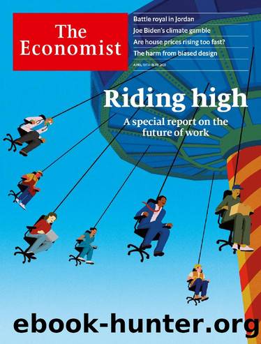 The Economist [Fri, 09 Apr 2021] by calibre