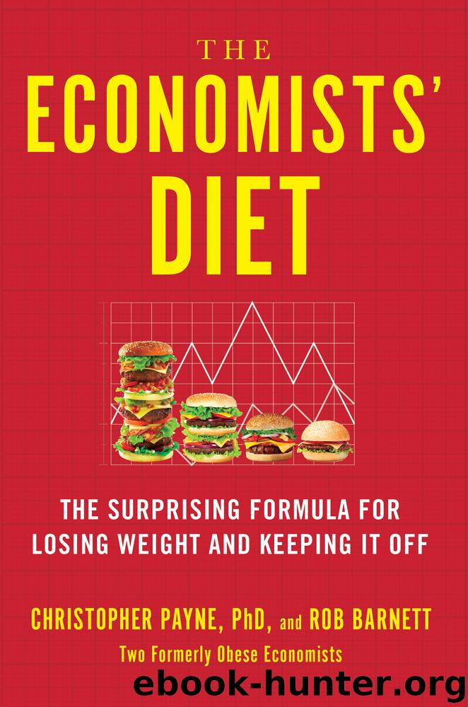 The Economists’ Diet by Christopher Payne Ph.D. & Rob Barnett
