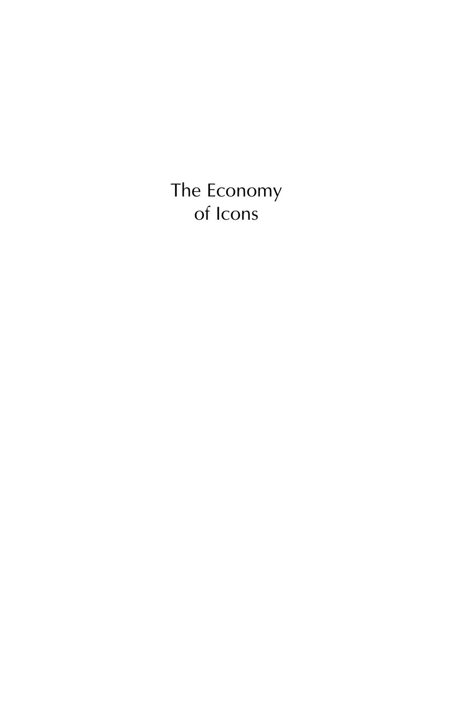 The Economy of Icons: How Business Manufactures Meaning by Ernest Sternberg