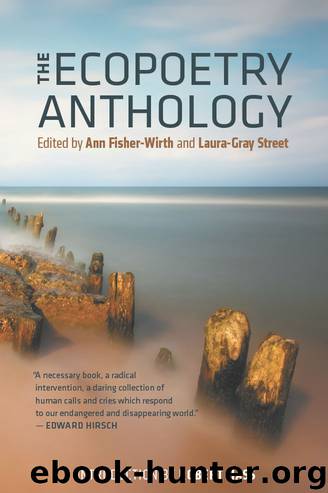 The Ecopoetry Anthology by Ann Fisher-Wirth