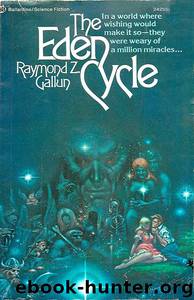 The Eden Cycle by Raymond Z. Gallun