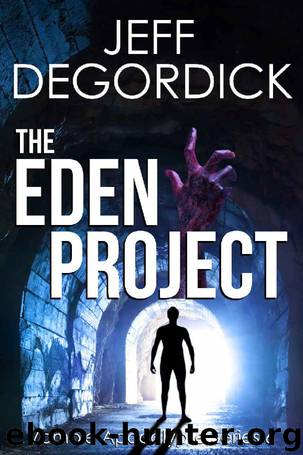 The Eden Project (Zombie Apocalypse Series Book 6) by Jeff DeGordick
