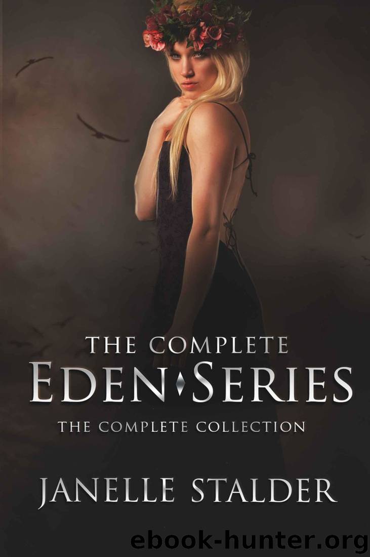 The Eden Series: The Complete Collection by Stalder Janelle
