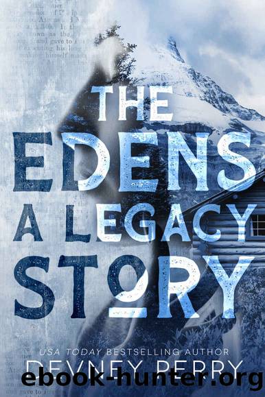The Edens - A Legacy Short Story by Devney Perry