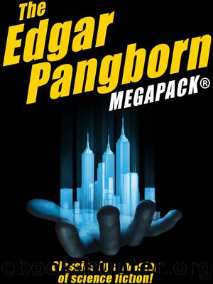 The Edgar Pangborn by Edgar Pangborn