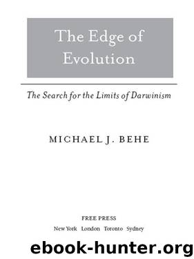 The Edge of Evolution: The Search for the Limits of Darwinism by Michael J. Behe
