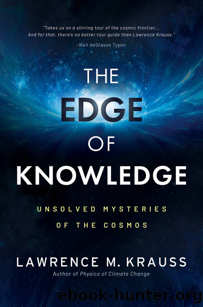 The Edge of Knowledge: Unsolved Mysteries of the Cosmos by Lawrence M. Krauss