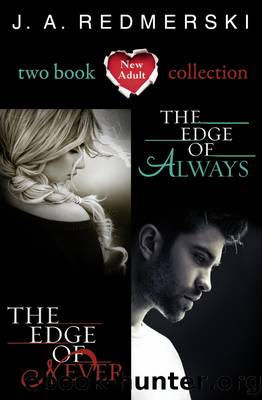 The Edge of Never & The Edge of Always by J. A. Redmerski