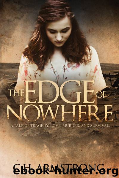 The Edge of Nowhere by C.H. Armstrong