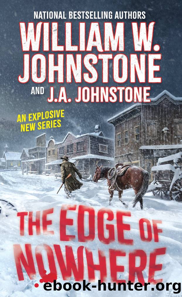 The Edge of Nowhere by William W. Johnstone