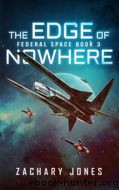 The Edge of Nowhere: Federal Space Book 3 by Zachary Jones