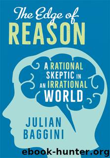 The Edge of Reason by Julian Baggini