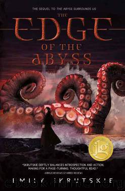 The Edge of the Abyss (Sequel to The Abyss Surrounds Us) by Emily Skrutskie