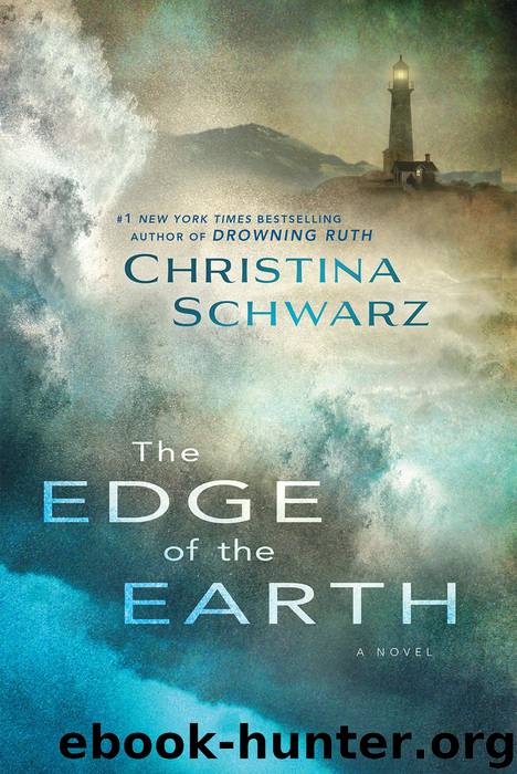 The Edge of the Earth by Christina Schwarz