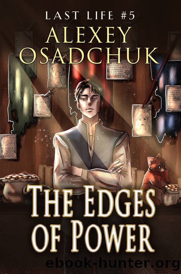 The Edges of Power (Last Life Book #5) by Osadchuk Alexey