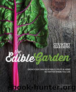 The Edible Garden by The Editors of Country Gardens Magazine