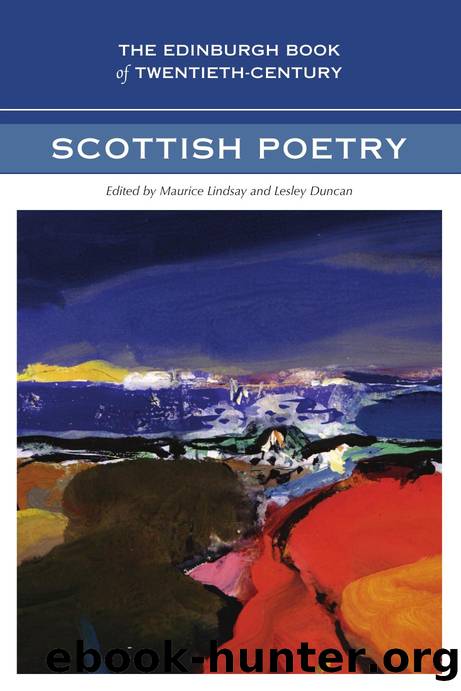 The Edinburgh Book of Twentieth-Century Scottish Poetry by Maurice Lindsay; Lesley Duncan