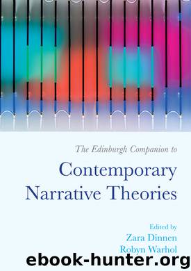 The Edinburgh Companion to Contemporary Narrative Theories by Zara Dinnen Robyn Warhol