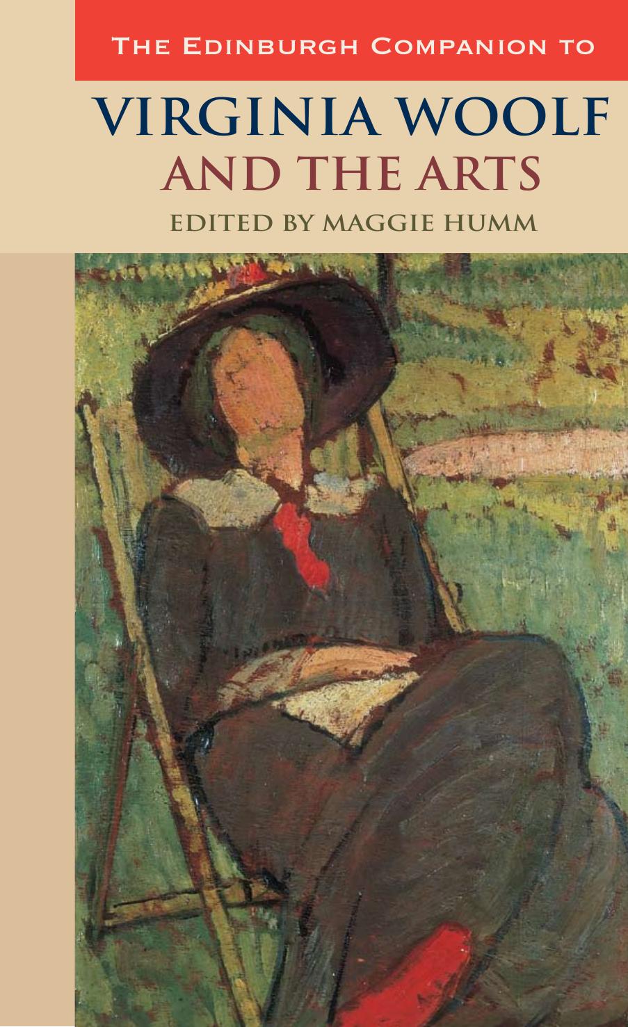 The Edinburgh companion to Virginia Woolf and the arts by Woolf Virginia;Humm Maggie