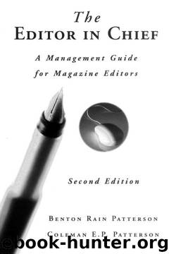 The Editor in Chief: A Management Guide for Magazine Editors by Benton Rain Patterson;Coleman E. P. Patterson