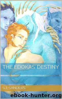 The Edokas' Destiny by S J Sanders