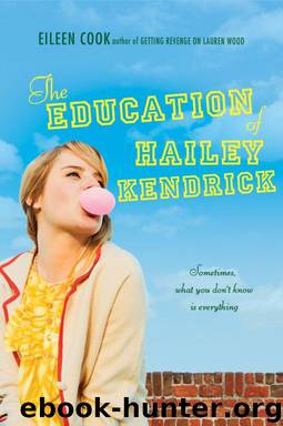 The Education Of Hailey Kendrick by Eileen Cook