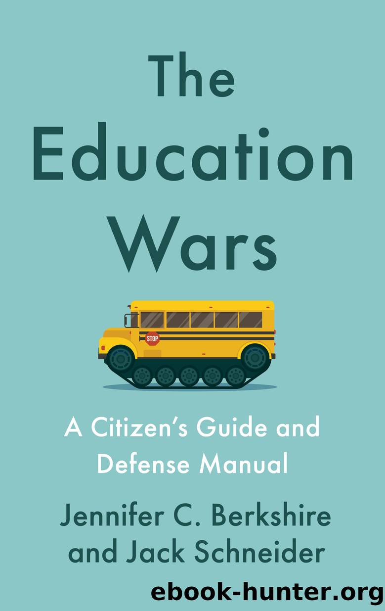 The Education Wars by Jennifer C. Berkshire