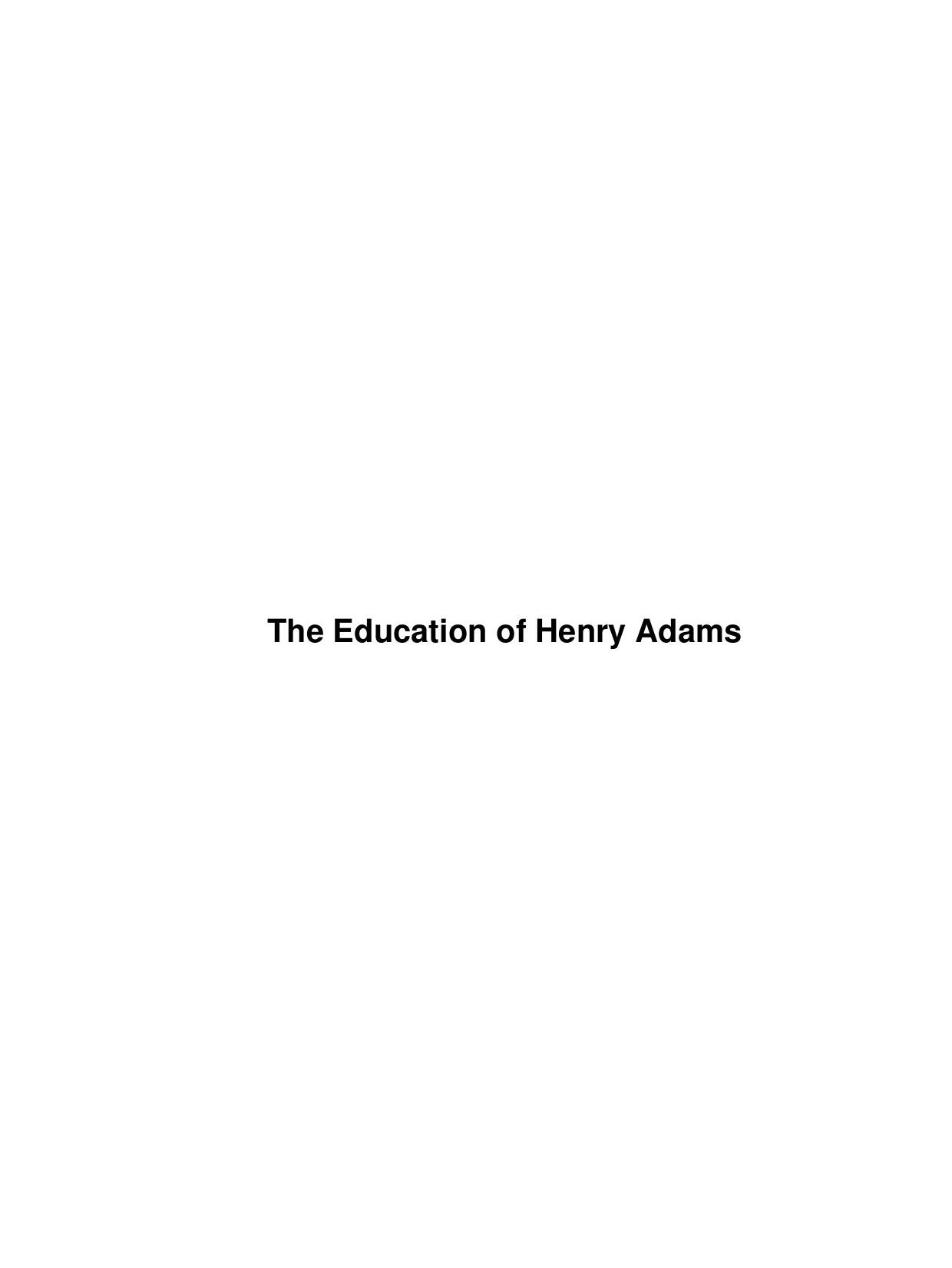 The Education of Henry Adams by Unknown