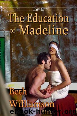 The Education of Madeline by Beth Williamson