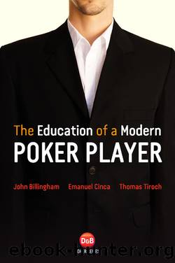 The Education of a Modern Poker Player by John Billingham & Emanuel Cinca & Thomas Tiroch