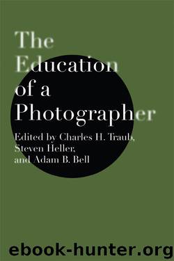 The Education of a Photographer by Steven Heller Charles Traub