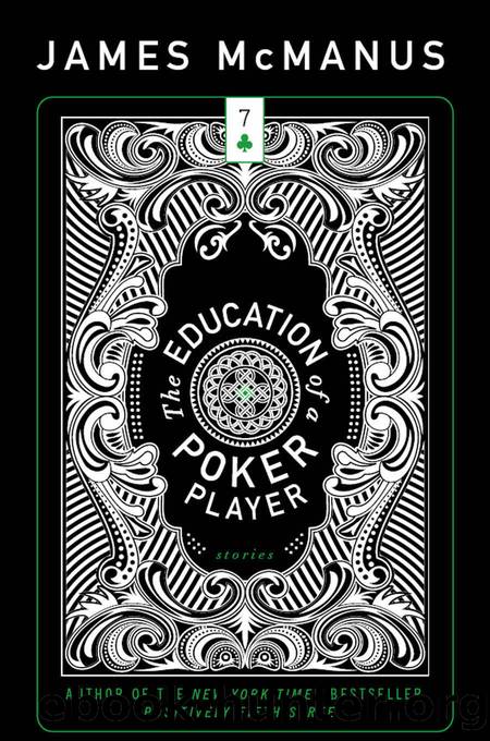 The Education of a Poker Player by James McManus