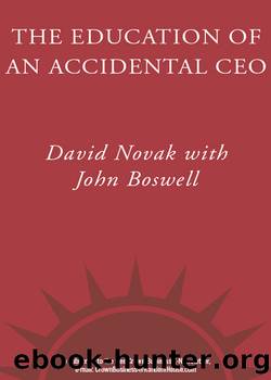 The Education of an Accidental CEO by David Novak