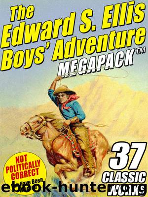 The Edward S. Ellis Megapack by Edward S. Ellis