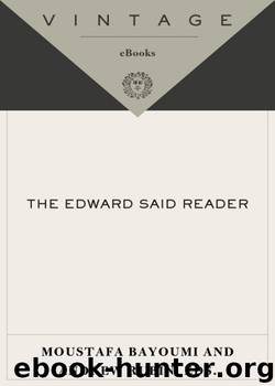 The Edward Said Reader by Said Edward W. Rubin Andrew. Bayoumi Moustafa