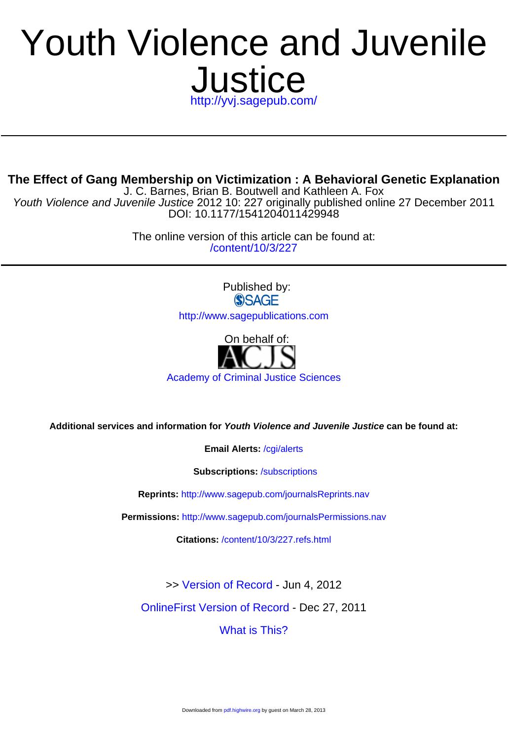The Effect of Gang Membership on Victimization A Behavioral Genetic Explanation + Erratum (2012) by James C. Barnes, Brian B. Boutwell & Kathleen A. Fox by Unknown