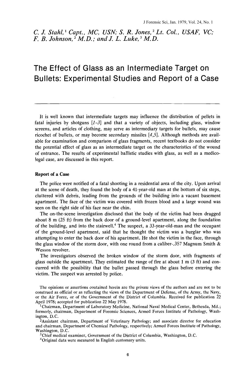 The Effect of Glass as an Intermediate Target on Bullets: Experimental Studies and Report of a Case by Stahl CJ Jones SR Johnson FB Luke JL